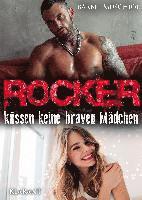 bokomslag Rocker küssen keine braven Mädchen. Rockerroman