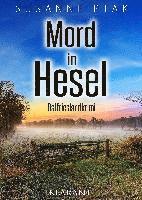 Mord in Hesel. Ostfrieslandkrimi 1