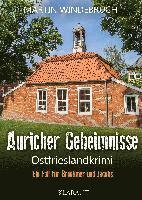 Auricher Geheimnisse. Ostfrieslandkrimi 1