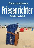 Friesenrichter. Ostfrieslandkrimi 1