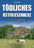 bokomslag Tödliches Ostfriesenherz. Ostfrieslandkrimi