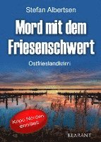 bokomslag Mord mit dem Friesenschwert. Ostfrieslandkrimi