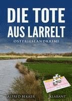 bokomslag Die Tote aus Larrelt. Ostfrieslandkrimi