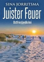 Juister Feuer. Ostfrieslandkrimi 1