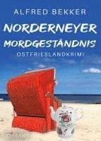 Alfred Bekker - Norderneyer Mordgeständnis. Ostfrieslandkrimi, Häftad