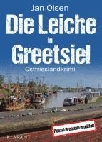 bokomslag Die Leiche in Greetsiel. Ostfrieslandkrimi