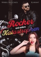 bokomslag Rocker und andere Katastrophen. Rockerroman