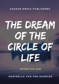 bokomslag The Dream of the Circle of Life