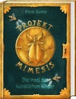 bokomslag Projekt Mimesis - Die Insel der künstlichen Kinder