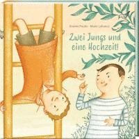 Andrée Poulin - Zwei Jungs und eine Hochzeit, Inbunden