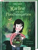 Maike Siebold - Karline und der Flaschengarten, Inbunden