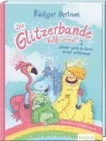 bokomslag Die Glitzerbande hilft immer! (Leider wird es dann meist schlimmer)