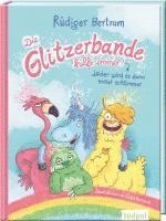 bokomslag Die Glitzerbande hilft immer! (Leider wird es dann meist schlimmer)