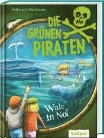 bokomslag Die Grünen Piraten - Wale in Not