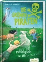 bokomslag Die Grünen Piraten - Plastikplage im Biebersee