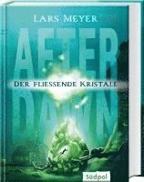 bokomslag After Dawn - Der fließende Kristall