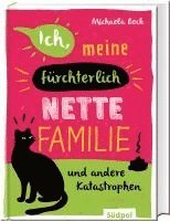 bokomslag Ich, meine fürchterlich nette Familie und andere Katastrophen