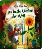 Alice Courtley - Der beste Garten der Welt, Inbunden