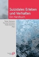 Tobias Teismann, Thomas Forkmann, Heide Glaesmer - Suizidales Erleben und Verhalten, Inbunden