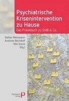 Stefan Weinmann, Andreas Bechdolf, Nils Greve - Psychiatrische Krisenintervention zu Hause, Häftad