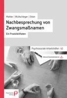 Lieselotte Mahler, Alexandre Wullschleger, Anne Oster - Nachbesprechung von Zwangsmaßnahmen, Häftad