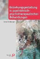 bokomslag Beziehungsgestaltung in psychiatrisch-psychotherapeutischen Behandlungen