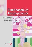 bokomslag Praxishandbuch Akutpsychiatrie