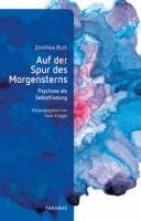 Dorothea Buck - Auf der Spur des Morgensterns, Häftad
