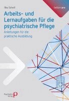 Ilka Scholl - Arbeits- und Lernaufgaben für die psychiatrische Pflege, Häftad