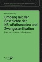 bokomslag Umgang mit der Geschichte der NS-'Euthanasie' und Zwangssterilisation