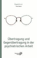 Timo Storck - Übertragung und Gegenübertragung in der psychiatrischen Arbeit, Häftad