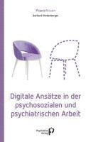 Digitale Ansätze in der psychosozialen und psychiatrischen Arbeit