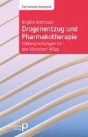 bokomslag Drogenentzug und Pharmakotherapie