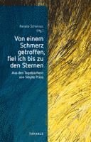 Sibylle Prins, Renate Schernus - Von einem Schmerz getroffen, fiel ich bis zu den Sternen, Häftad