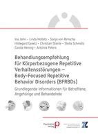 Ina Jahn, Linda Hollatz, Sonja von Rimscha, Hildegard Goletz, Christiane Stierle, Stella Schmotz, Carola Hennig, Antonia Peters - Behandlungsempfehlung für Körperbezogene Repetitive Verhaltensstörungen - Body-Focused Repetitive Behavior Disorders (BFRBDs), Häftad