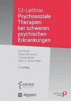 Uta Gühne, Stefan Weinmann, Thomas Becker, Steffi Riedel-Heller - S3-Leitlinie: Psychosoziale Therapien bei schweren psychischen Erkrankungen, Häftad