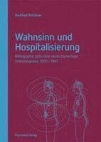 Burkhart Brückner - Wahnsinn und Hospitalisierung, Häftad