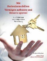 bokomslag Mit Ferienimmobilien Vermögen aufbauen und Steuern sparen!