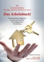 Stefanie Schreiber - Das Arbeitsbuch! Mit Ferienimmobilien Vermögen aufbauen und Steuern sparen, Häftad