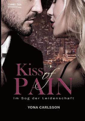 Kiss of Pain - Im Sog der Leidenschaft 1