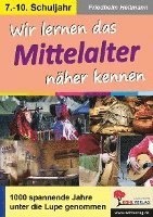 bokomslag Wir lernen das Mittelalter näher kennen