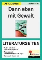 bokomslag Dann eben mit Gewalt - Literaturseiten