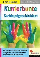 bokomslag Kunterbunte Farbtopfgeschichten