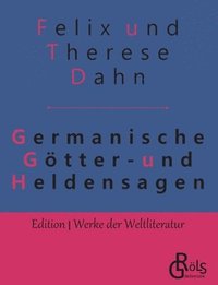 bokomslag Germanische Gtter- und Heldensagen