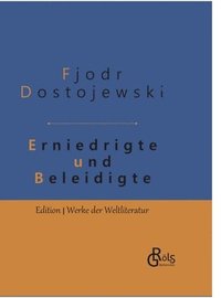 bokomslag Erniedrigte und Beleidigte