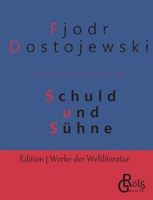 Fjodor Dostojewski - Schuld und Sühne, Häftad