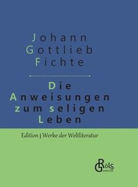 bokomslag Die Anweisung zum seligen Leben
