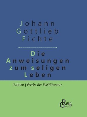 bokomslag Die Anweisung zum seligen Leben
