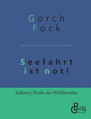 Seefahrt ist not! 1