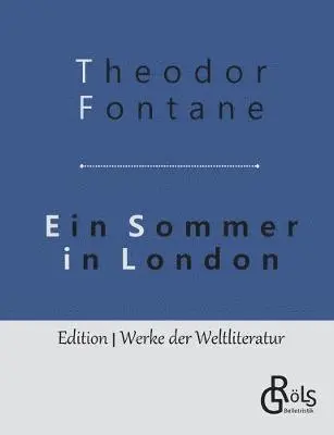 Theodor Fontane - Ein Sommer in London, Häftad. Tillgänglighet: Lägg i varukorg